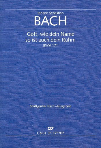 Gott wie dein Name so ist auch dein Ruhm Kantate Nr.171 BWV171