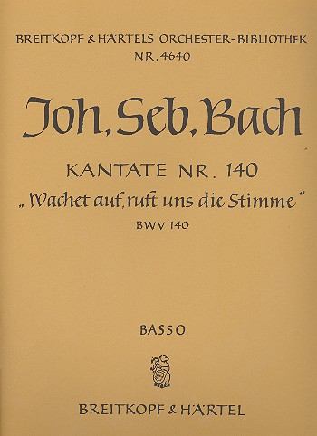 Wachet auf ruft uns die Stimme Kantate Nr.140 BWV140