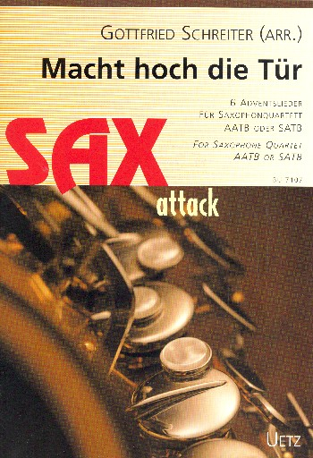 Macht hoch die Tür für 4 Saxophone (AATBar/SATBar)