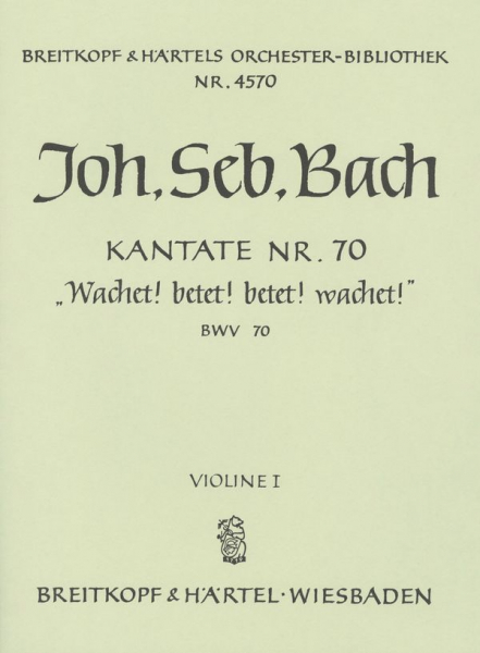 Wachet betet betet wachet Kantate Nr.70 BWV70