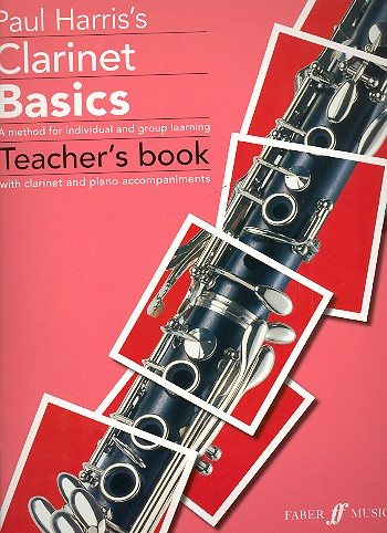 Clarinet Basics Teacher&#039;s Handbook with clarinet and piano accompaniments