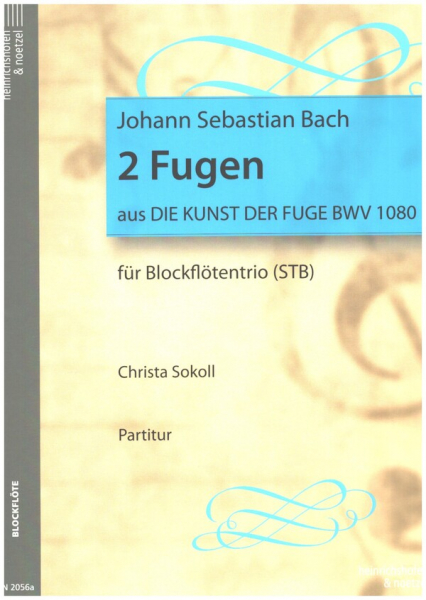 2 Fugen aus Die Kunst der Fuge BWV1080 für 3 Blockflöten (STB)