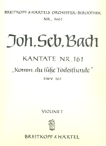 Komm du süße Todesstunde Kantate Nr.161 BWV161