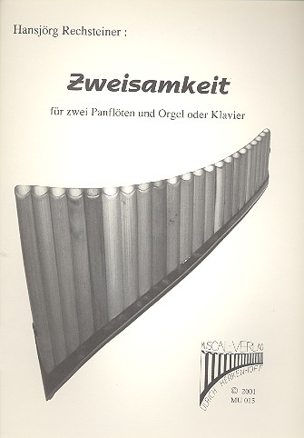 Zweisamkeit für 2 Panflöten und Orgel