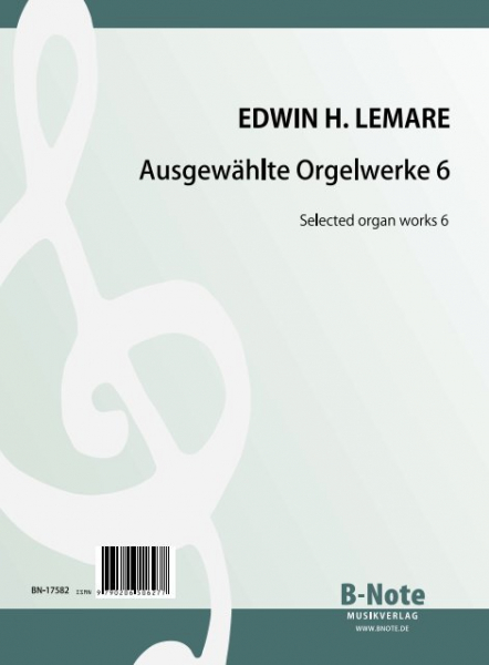 Ausgewählte Orgelwerke Band 6