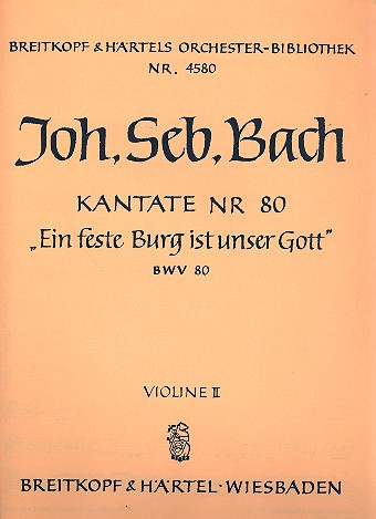 Ein feste Burg Kantate Nr.80 BWV80