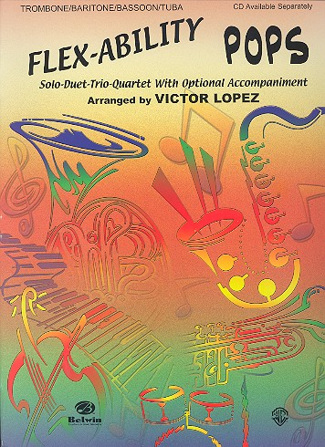 Flex-Ability Pops for trombone/baritone/bassoon/tuba with optional accompaniment