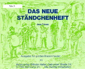 Das neue Ständchenheft: für Blasorchester