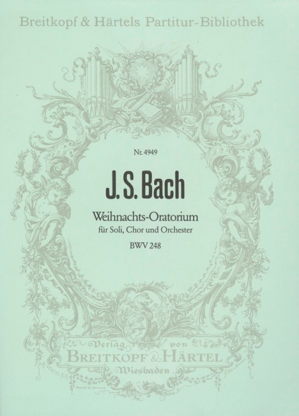 Weihnachtsoratorium BWV248 für Soli, gem Chor und Orchester