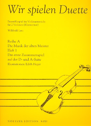 Wir spielen Duette Reihe A Band 1 für 2 Violinen (Klarinetten)