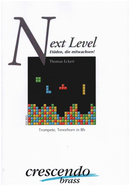 Next Level - Etüden, die mitwachsen für Trompete (Tenorhorn in Bb)