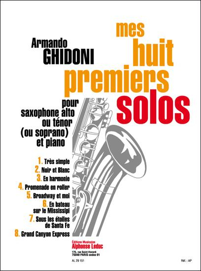 Mes 8 premiers solos pour saxophone alto ou ténor soprano) et piano