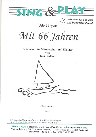 Mit 66 Jahren für Männerchor und Klavier