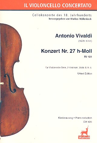 Konzert h-Moll Nr.27 RV424 für Violoncello solo, 2 Violinen, Viola und Bc