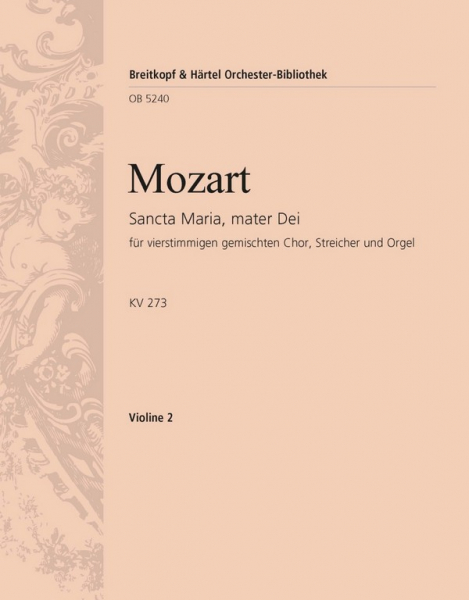 Sancta Maria mater Dei KV273 für Chor, Streicher und Orgel