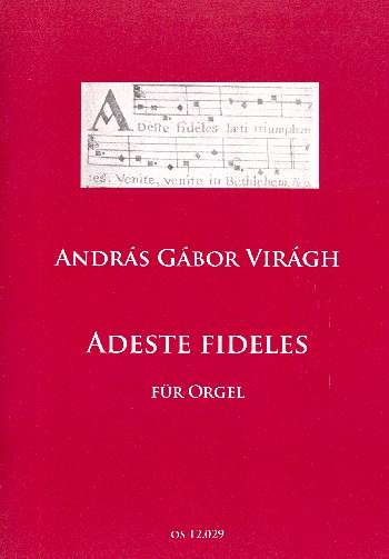 Präludium, Choral und Postludium über Adeste fideles für Orgel