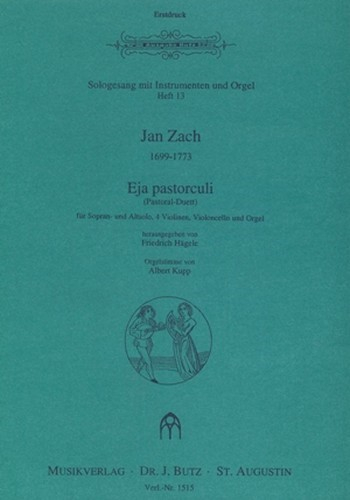 Eja Pastorculi für Sopran, Alt, 4 Violinen, Violoncello und Orgel