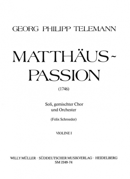 Matthäus-Passion (1746) für Soli, gem Chor und Orchester