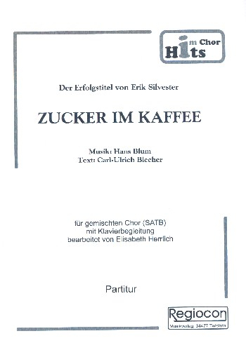 Zucker im Kaffee für gem Chor und Klavier