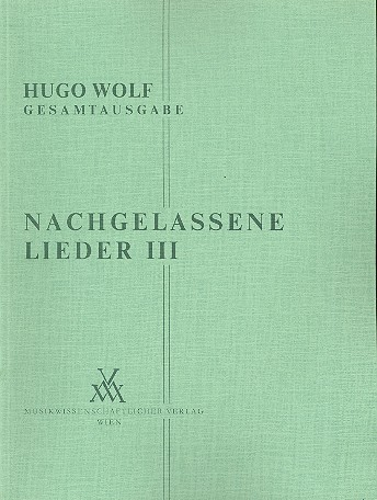 Nachgelassene Lieder Band 3 für Gesang und Klavier