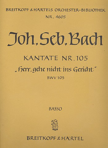 Herr gehe nicht ins Gericht Kantate Nr.105 BWV105