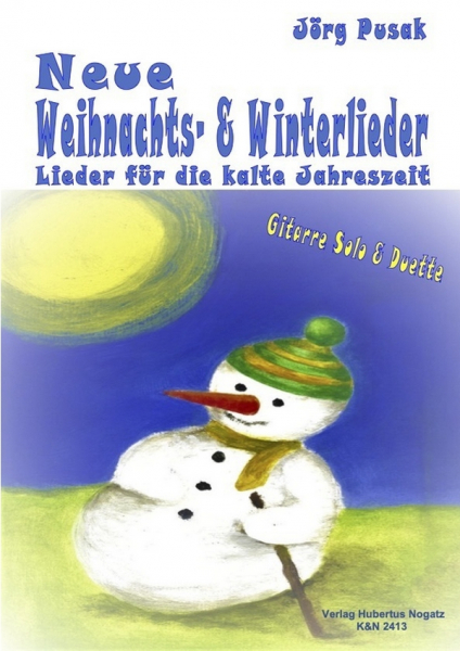 Neue Weihnachts- und Winterlieder für Gitarre