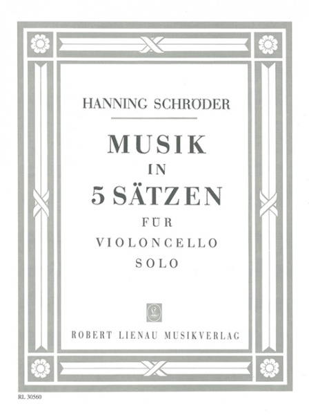 Musik in 5 Sätzen für Violoncello solo