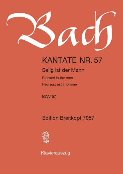 Selig ist der Mann Kantate Nr.57 BWV57