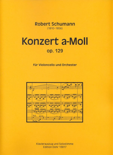 Konzert a-Moll op.129 für Violoncello und Orchester