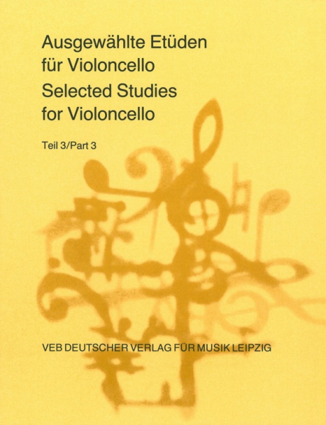 Ausgewählte Etüden Band 3 für Violoncello (1. bis 4. Lage)