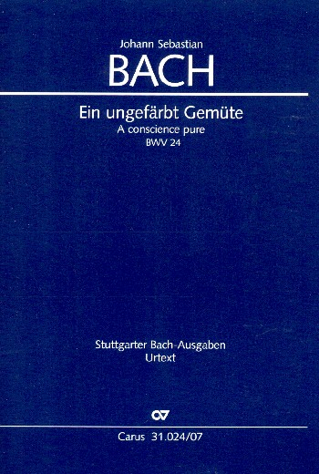 Ein ungefärbt Gemüte Kantate Nr.24 BWV24