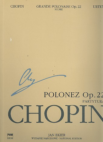 National Edition vol.22 A 15f Polonaise in e Flat Major op.22 for piano and orchestra