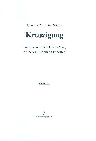 Kreuzigung für Sprecher, Bariton, gem Chor und Orchester