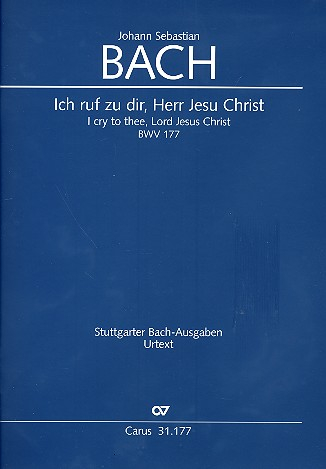 Ich ruf zu dir Herr Jesu Christ Kantate Nr.177 BWV177