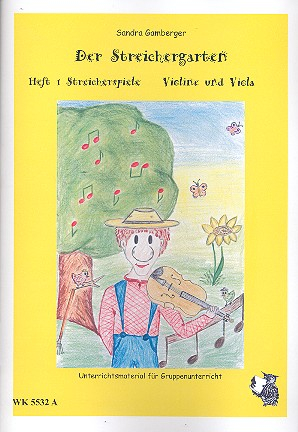 Der Streichergarten Band 1 - Streicherspiele für Violine (Viola)