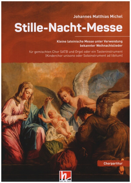 Stille-Nacht-Messe für gem Chor und Tasteninstrument (Kinderchor/Soloinstrument ad lib)