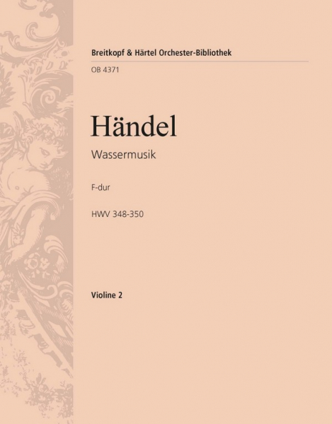 Wassermusik HWV348-350 Concerto grosso F-Dur Nr.25 für Orchester