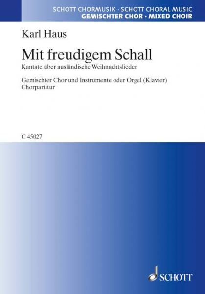 Mit freudigem Schall für gemischten Chor (SATB) und 4 Instrumente (Bläser, Streicher) oder