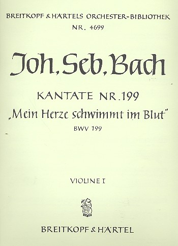 Mein Herze schwimmt im Blut Kantate Nr.199 BWV199