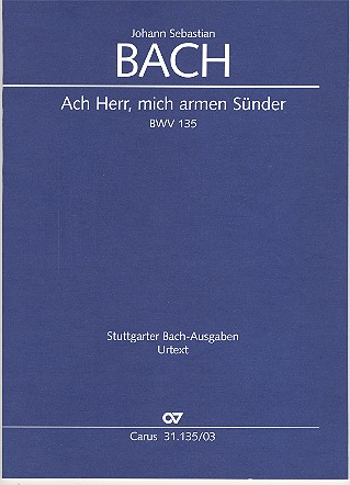 Ach Herr mich armen Sünder Kantate Nr.135 BWV135