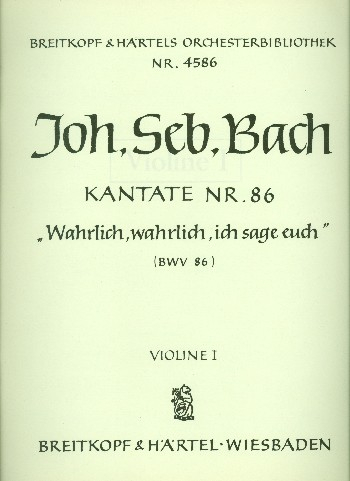 Wahrlich wahrlich ich sage euch Kantate Nr.86 BWV86