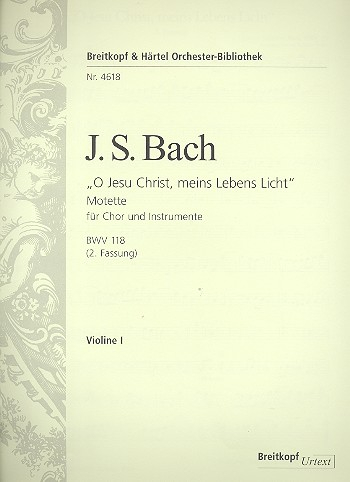 O Jesu Christ meins Lebens Licht Kantate Nr.118 BWV118