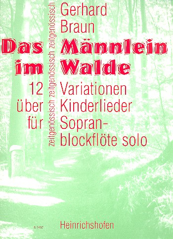 Das Männlein steht im Walde 12 Variationen über Kinderlieder