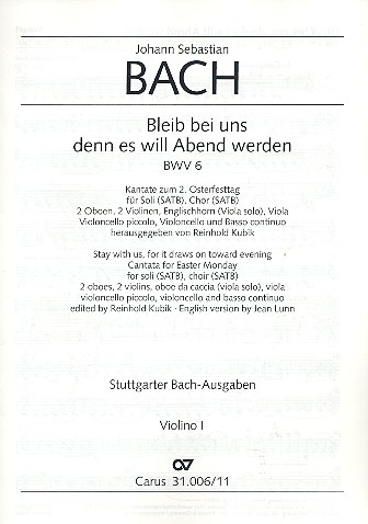 Bleib bei uns denn es will Abend werden Kantate Nr.6 BWV6