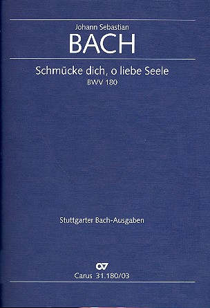 Schmücke dich o liebe Seele Kantate Nr.180 BWV180