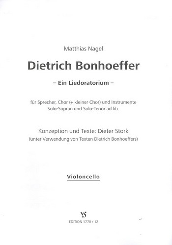 Dietrich Bonhoeffer für Sprecher, gem Chor und Instrumente (Soli ad lib)