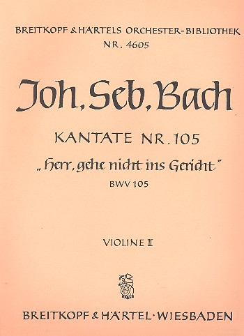 Herr gehe nicht ins Gericht Kantate Nr.105 BWV105