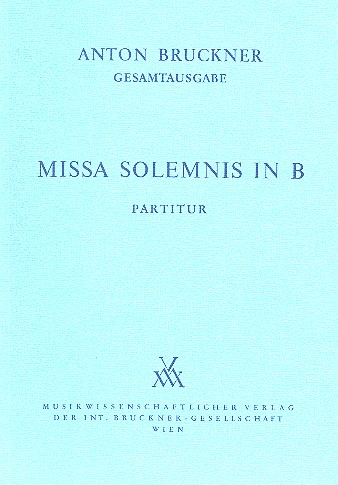 Missa solemnis b-Moll für Soli, Chor und Orchester