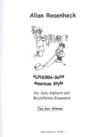 Alphorn-Suite american Style für Alphorn in F (Tenorsaxophon) und Blockflöten-Ensemble