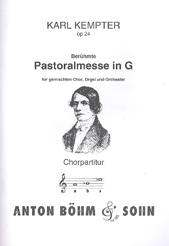 Pastoralmesse G-Dur op.24 für Soli, Chor, Orgel und Orchester